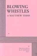 Blowing Whistles