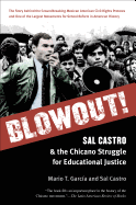 Blowout!: Sal Castro and the Chicano Struggle for Educational Justice