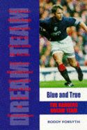 Blue and True: Unforgettable Rangers Days