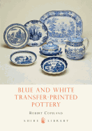 Blue and White Transfer-Printed Pottery