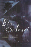 Blue Angel: The Life of Marlene Dietrich