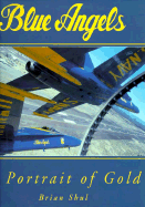 Blue Angels: Portrait of Gold