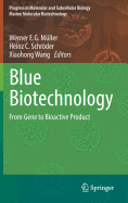 Blue Biotechnology: From Gene to Bioactive Product