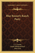 Blue Bonnet's Ranch Party