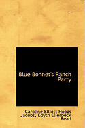 Blue Bonnet's Ranch Party