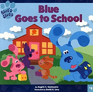 Blue Goes to School