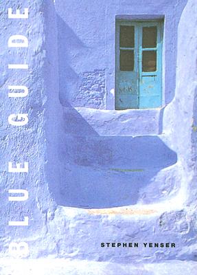 Blue Guide - Yenser, Stephen