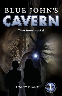 Blue John's Cavern: Time Travel Rocks! - Diane, Tracy