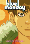 Blue Monday Vol. 2: Absolute Beginners