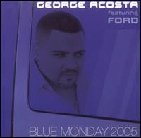 Blue Monday - George Acosta