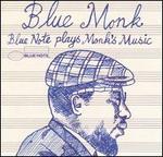 Blue Monk: Blue Note Plays Monk's Music