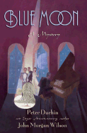 Blue Moon - Duchin, Peter, and Wilson, John Morgan