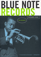 Blue Note Records: The Biography