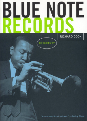 Blue Note Records: The Biography - Cook, Richard, Professor