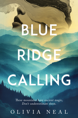 Blue Ridge Calling - Neal, Olivia