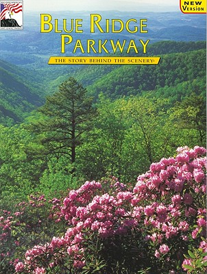 Blue Ridge Parkway - Rives, Margaret R, and Van Camp, Mary L (Editor), and DenDooven, K C (Designer)