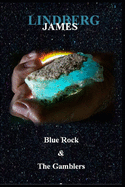 Blue Rock & The Gamblers