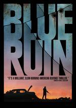 Blue Ruin - Jeremy Saulnier