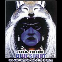 Blue Scout - Tha Tribe