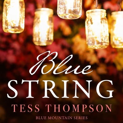 Blue String - Thompson, Tess, and Hart, Craig a (Read by), and McKibbin, Amanda (Read by)