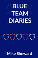Blue Team Diaries