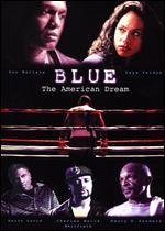 Blue: The American Dream
