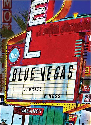 Blue Vegas - Moss, P