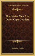Blue-Water Men and Other Cape Codders