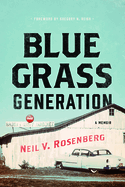 Bluegrass Generation: A Memoir
