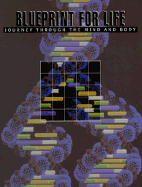 Blueprint for Life: Journey Through Mind and Body