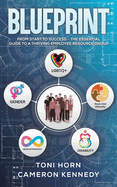 Blueprint: From Start to Success - The Essential Guide to a Thriving Employee Resource Group