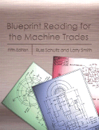 Blueprint Reading for the Machine Trades