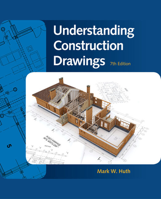 Blueprints for Huth's Understanding Construction Drawings - Huth, Mark