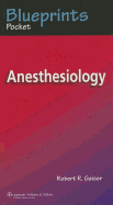 Blueprints Pocket Anesthesiology
