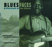 Blues Faces: A Portrait of the Blues