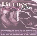 Blues Fest: Modern Blues of the '80s