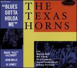 Blues Gotta Holda Me