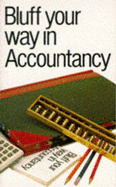 Bluff your way in accountancy.