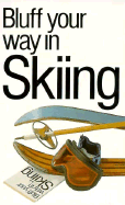 Bluff your way in skiing