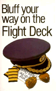 Bluff Your Way on the Flight Deck