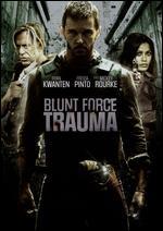 Blunt Force Trauma