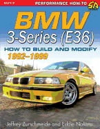 BMW 3-Series (E36) 1992-1999: How to Build and Modify