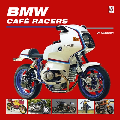 BMW Caf� Racers - Cloesen, Uli