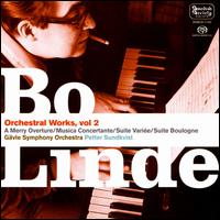 Bo Linde: Orchestral Works, Vol. 2 - G�vle Symphony Orchestra; Petter Sundkvist (conductor)