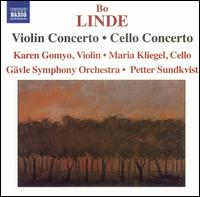 Bo Linde: Violin Concerto; Cello Concerto - Karen Gomyo (violin); Maria Kliegel (cello); G�vle Symphony Orchestra; Petter Sundkvist (conductor)
