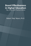 Board Effectiveness in Higher Education: Tips, Hints and Practical Advice