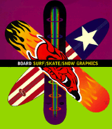 Board: Surf/Skate/Snow Graphics