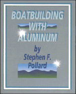 Boatbuilding with Aluminum