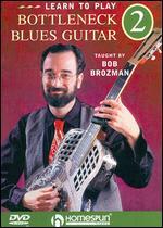 Bob Brozman: Learn to Play Bottleneck Blues Guitar, Vol. 2