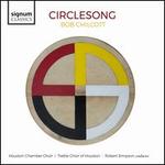 Bob Chilcott: Circlesong